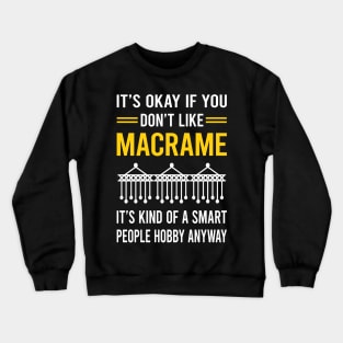 Smart People Hobby Macrame Crewneck Sweatshirt